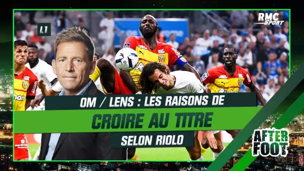 Ligue 1 : Les raisons de croire au titre pour Lens et l'OM selon Riolo