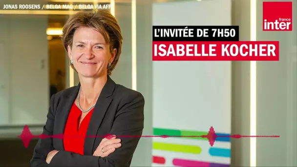 Isabelle Kocher : "En sortie de crise, il faudra orienter l’énergie vers le rebond"