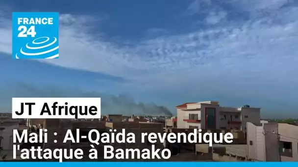 Mali : Al-Qaïda revendique l'attaque d'un camp de gendarmerie et d'une base aérienne à Bamako