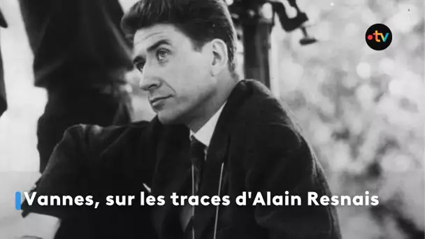 Vannes, sur les traces d'Alain Resnais