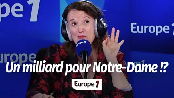 Anne Roumanoff : "Déjà 1 milliard d'euros de récoltés pour la reconstruction de Notre-Dame"