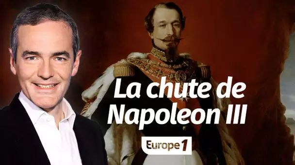 Au cœur de l'histoire: La chute de Napoléon III (Franck Ferrand)