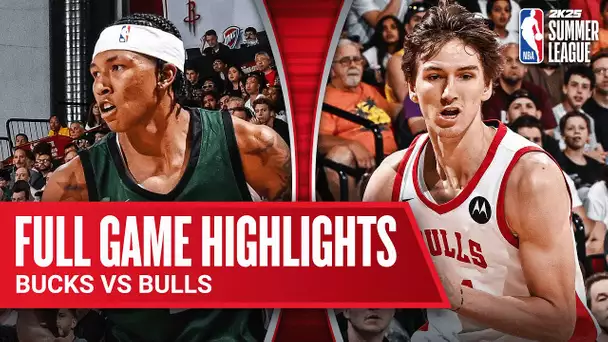 BUCKS vs BULLS | NBA SUMMER LEAGUE | FULL GAME HIGHLIGHTS