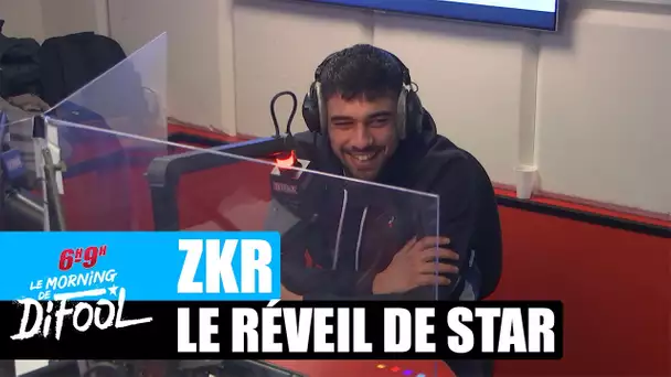 Zkr - Le réveil de star #MorningDeDifool