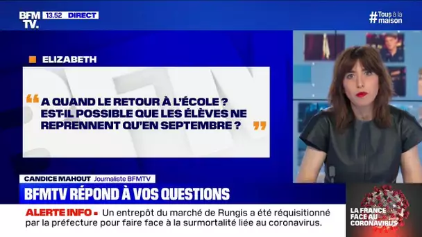 Est-il possible que les élèves ne reprennent l'école qu'en septembre? BFMTV répond à vos questions