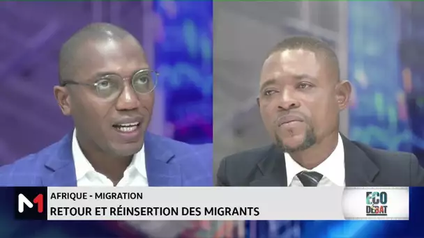 #ÉcoDébat.. Afrique : Retour et réinitialisation des migrants