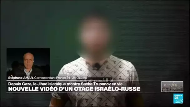 Vidéo d'un otage à Gaza : "le Jihad islamique souhaite conclure un nouvel accord avec Israël"