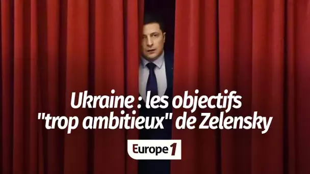 Ukraine : mettre fin à la guerre et à la corruption, les objectifs "en partie trop ambitieux" de …