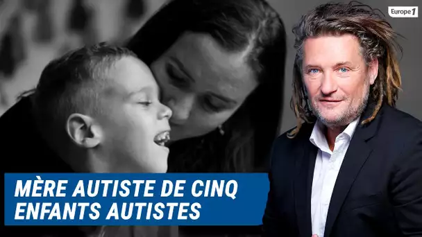 Olivier Delacroix (Libre antenne) - Alexandra, mère autiste de cinq enfants autistes