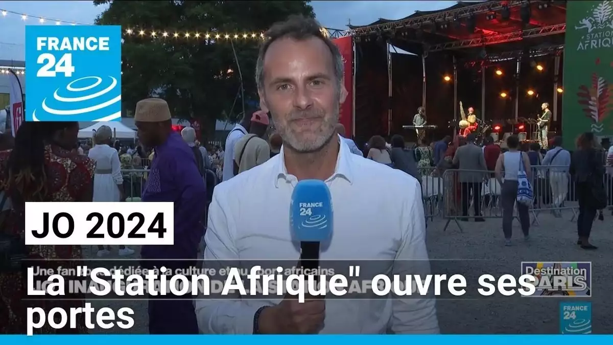JO 2024 : “Station Afrique”, une fan zone dédiée à la culture et au sport africain • FRANCE 24 – Allo Trends