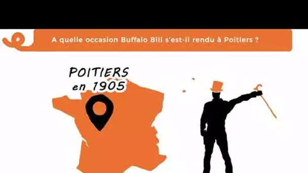 Les ? de #Noa 69 : pourquoi Buffalo Bill s'est-il rendu à Poitiers ?