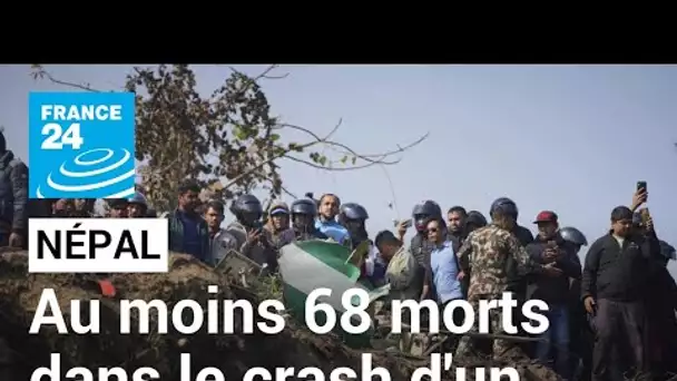 Au moins 68 morts dans le crash d'un avion au Népal • FRANCE 24