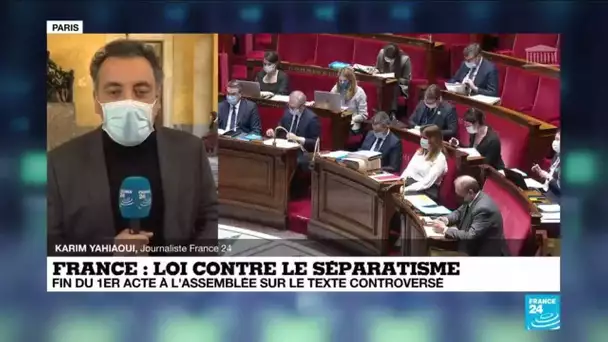 Loi contre le séparatisme en France : fin du 1er acte à l'Assemblée sur le texte controversé