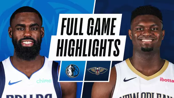 MAVERICKS at PELICANS | FULL GAME HIGHLIGHTS | March 27, 2021