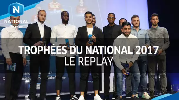 Les Trophées du National 2016-2017, le replay