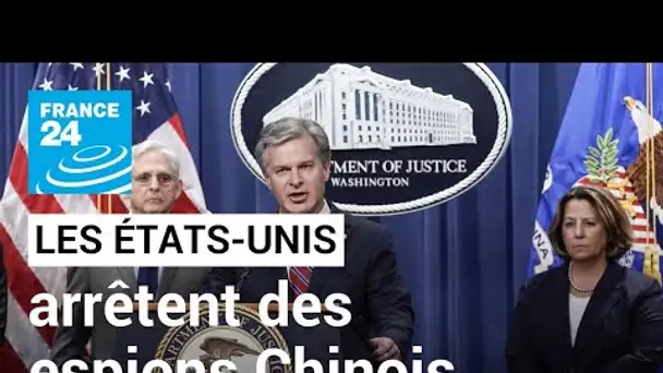 Washington accuse Pékin de chercher à "saper le système judiciaire" américain • FRANCE 24