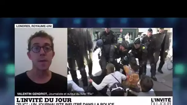 Valentin Gendrot : "Les violences policières ont lieu dans des zones grises"