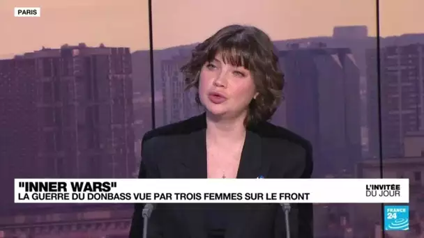 Masha Kondakova, réalisatrice : "Les femmes sont très courageuses en Ukraine" • FRANCE 24