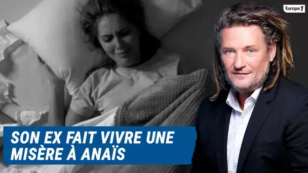 Olivier Delacroix (Libre antenne) - L’ex d’Anaïs lui fait vivre une misère