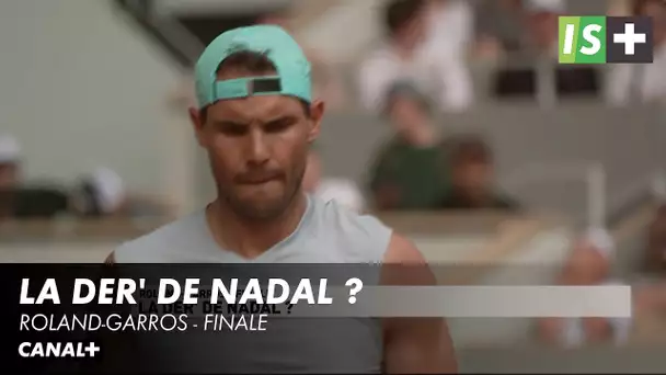 La der' de Nadal - Roland-Garros