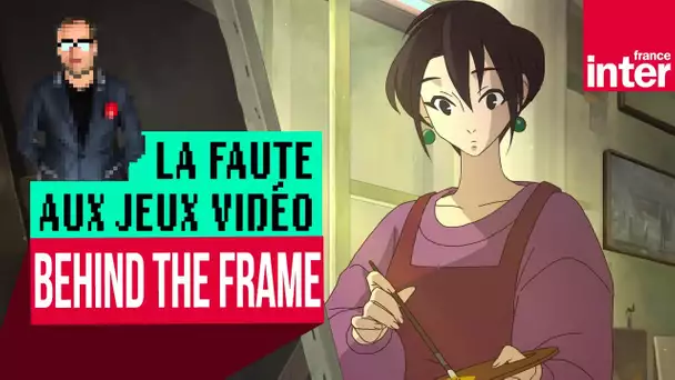 "Behind the Frame", une histoire belle à croquer - #LFAJV