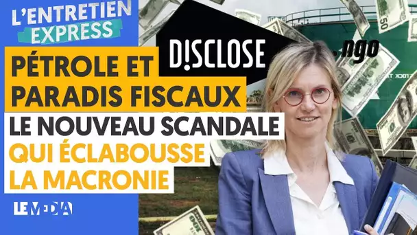 INTÉRÊTS PÉTROLIERS ET PARADIS FISCAUX : LE NOUVEAU SCANDALE QUI ÉCLABOUSSE LA MACRONIE