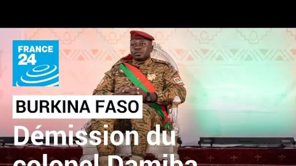 Coup d'État au Burkina Faso : le colonel destitué Damiba accepte de démissionner • FRANCE 24