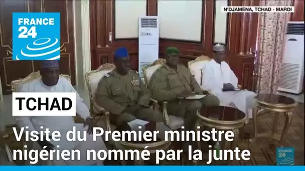 Visite au Tchad du Premier ministre nigérien nommé par le régime militaire • FRANCE 24