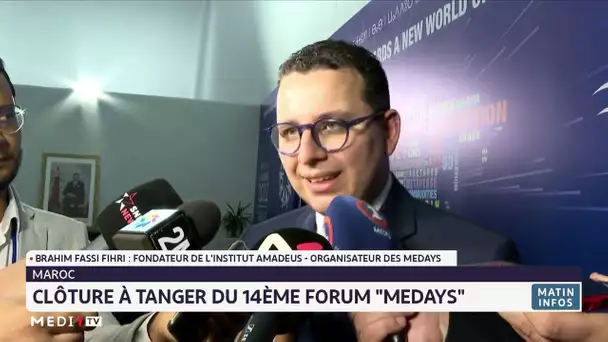 Tanger : Clôture de la 14ème édition du Forum MEDays