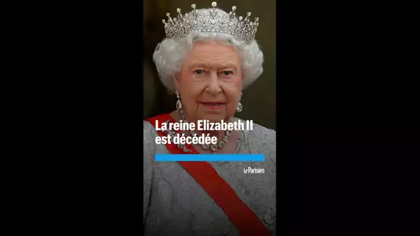 La reine Elizabeth II décède à 96 ans