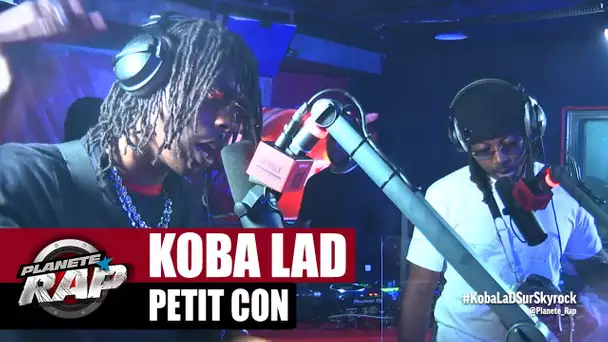 [Exclu] Koba LaD "Petit con" #PlanèteRap