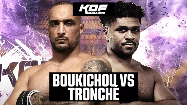 Résumé KOF MMA : Un résultat inattendu entre Tronche et Boukichou