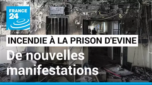 Nouvelles manifestations en Iran, au lendemain de l'incendie meurtrier de la prison d'Evine