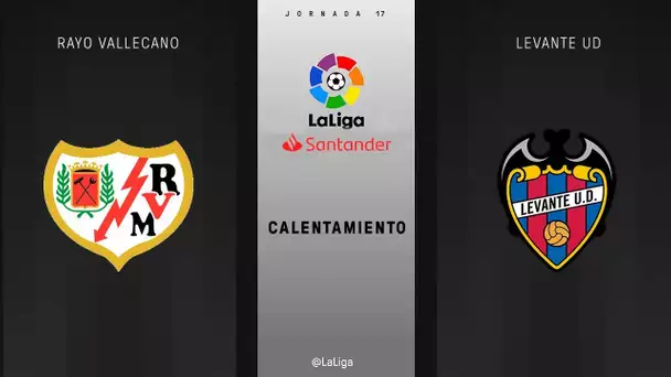 Calentamiento Rayo Vallecano vs Levante UD