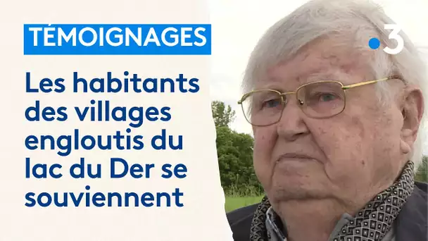 Témoignages : trois villages engloutis pour créer le lac du Der, les habitants de l'époque racontent