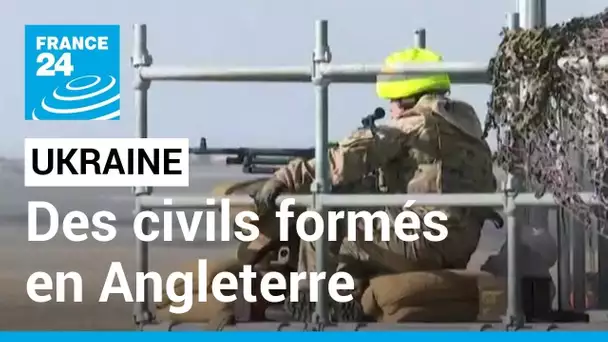 Des civils ukrainiens formés par l'armée britannique en Angleterre • FRANCE 24