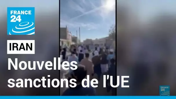 Iran : nouvelles sanctions de l'Union Européenne • FRANCE 24