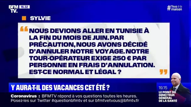 Mon tour-opérateur exige 250€ par personne, car j'ai annulé mon voyage par précaution. Est-ce légal?