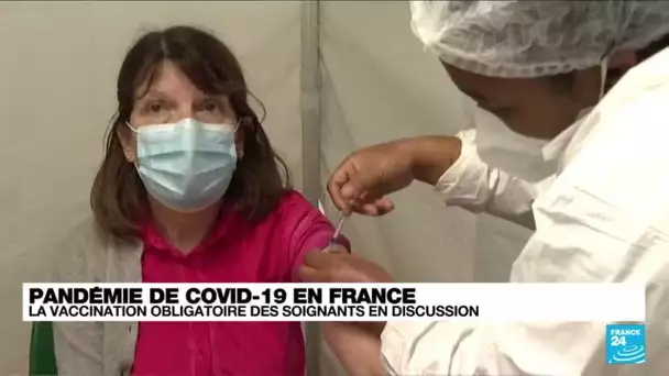 Covid-19 en France : la vaccination obligatoire des soignants en discussion • FRANCE 24