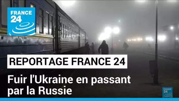 Ukraine : fuir les territoires occupés en passant par la Russie • FRANCE 24