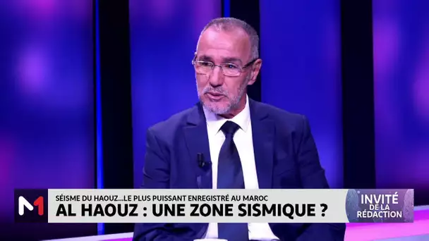 Séisme Du Haouz: le plus puissant enregistré au Maroc. État des lieux avec Ahmed el Hassani