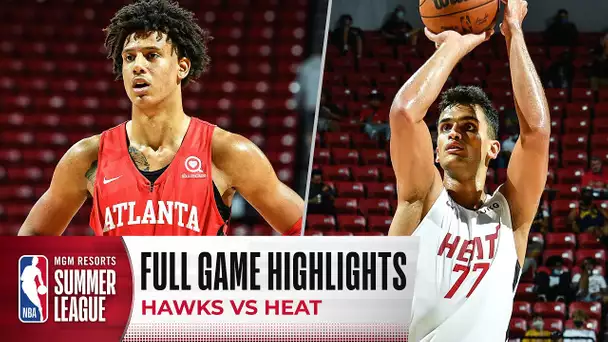 HAWKS at HEAT | NBA SUMMER LEAGUE | FULL GAME HIGHLIGHTS