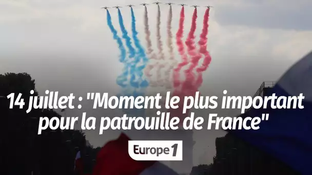 Pour la patrouille de France, "le défilé du 14-Juillet, c'est le moment le plus important"