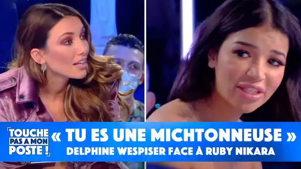 Delphine Wespiser face à Ruby Nikara : "Tu es une michetonneuse !"