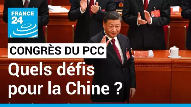 XXe Congrès du Parti communiste chinois : Quels défis pour la Chine ? • FRANCE 24