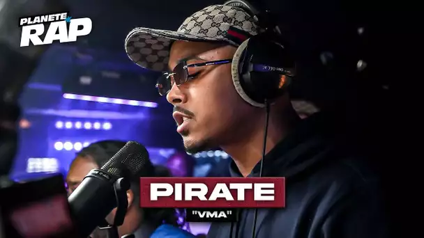 Pirate - VMA #PlanèteRap