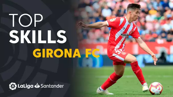 Best Skills Girona FC LaLiga Santander 2018/2019