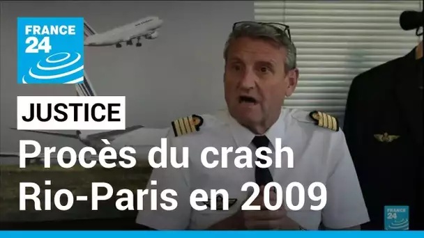 Procès du crash du Rio-Paris en 2009 : les proches des victimes en quête de réponses