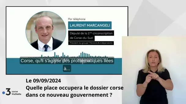 09.09.2024 Quelle place occupera le dossier "Corse" dans ce nouveau gouvernement ?