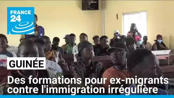 En Guinée, des formations pour ex-migrants contre l'immigration irrégulière • FRANCE 24